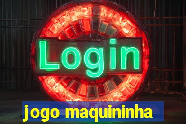 jogo maquininha